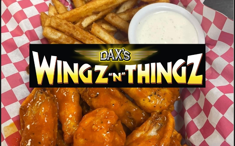 Dax's Wingz N Thingz - Dax's Wingz n Thingz $20